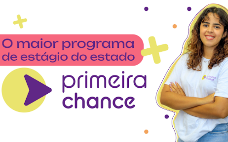 Inscrições para o Programa Primeira Chance 2025 são prorrogadas até o dia 9 de junho